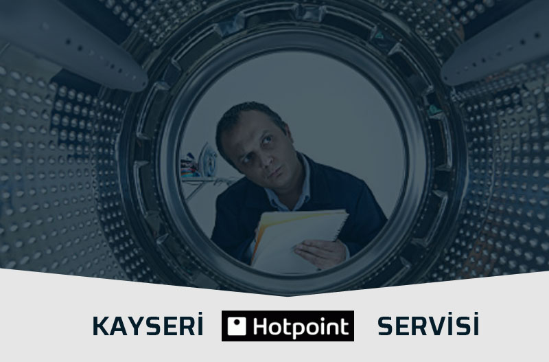 Kayseri Hotpoint Servisi